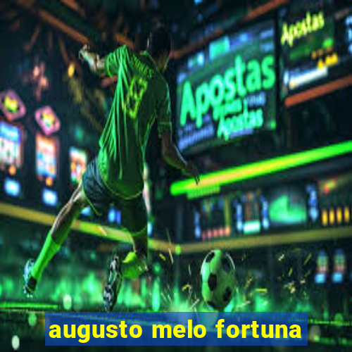 augusto melo fortuna